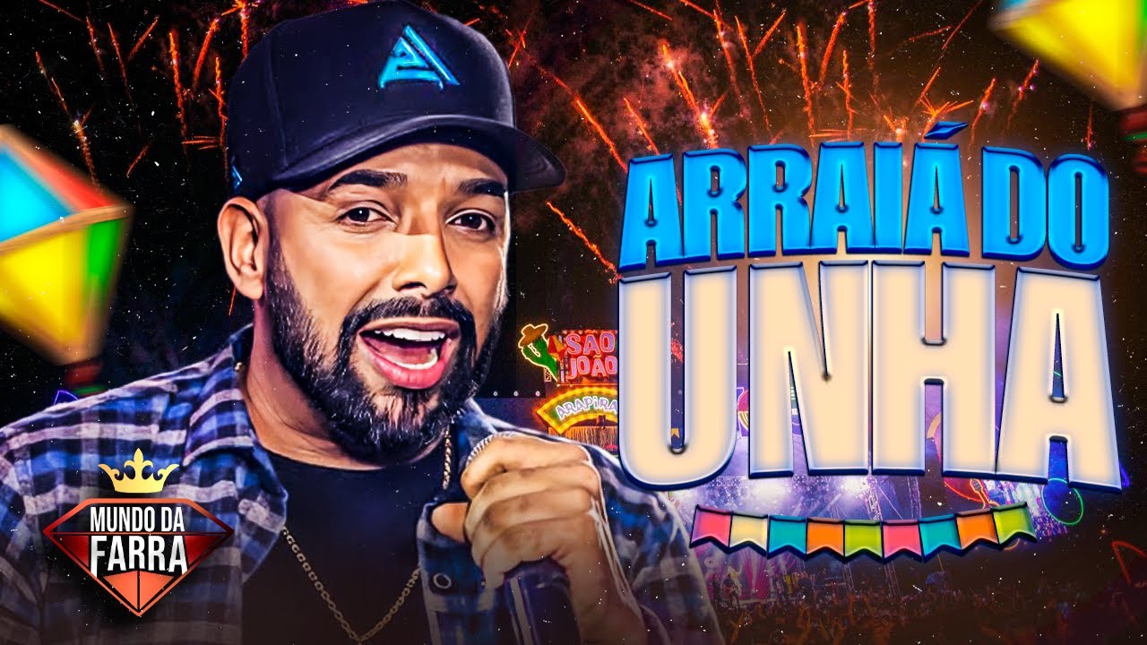 UNHA PINTADA 2025 - REPERTÓRIO NOVO - ARRAIÁ DO UNHA - MÚSICAS NOVAS - UNHA PINTADA ATUALIZADO