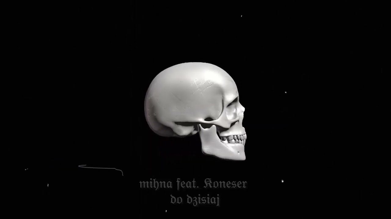 MIHNA - DO DZISIAJ feat. KONESER                         (prod. Xend Beats)