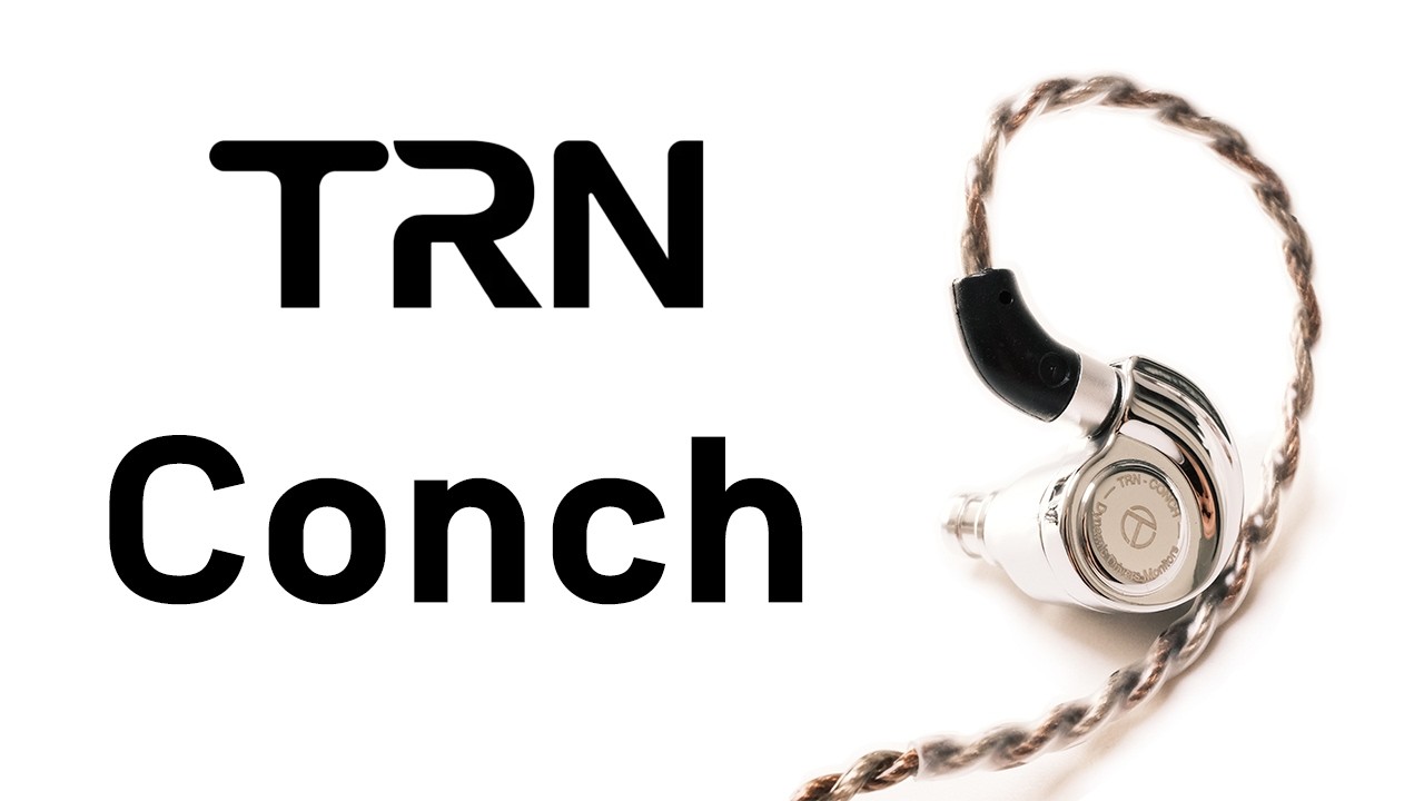 넘치는 대륙의 인심에 감동의 눈물이, TRN Audio Conch