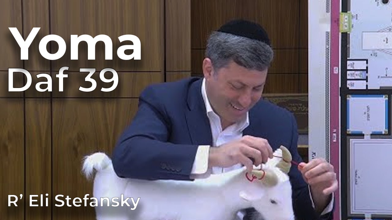 Daf Yomi Yoma Daf 39 by R&rsquo; Eli Stefansky