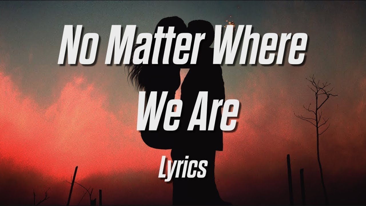 No Matter Where We Are 💫❤️ | Emotional English Romantic Love Song | Soft Lyrics Video 🎧