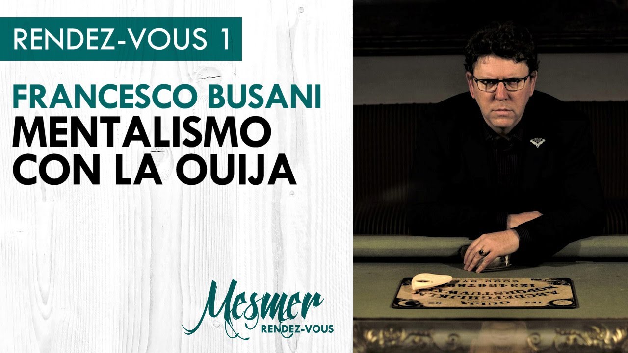 Francesco Busani - Mentalismo con la Ouija - Rendez-Vous Mesmer 1