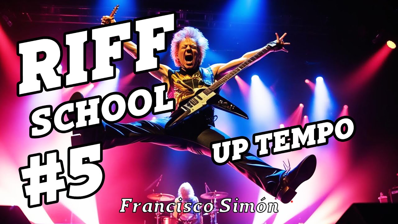 RIFF SCHOOL #5 - UP TEMPO por Francisco Simón