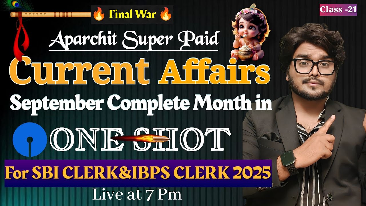 🔥 Final OneShot September Paid Complete Current Affairs For SBI CLERK & IBPS CLERK MAINS 2025