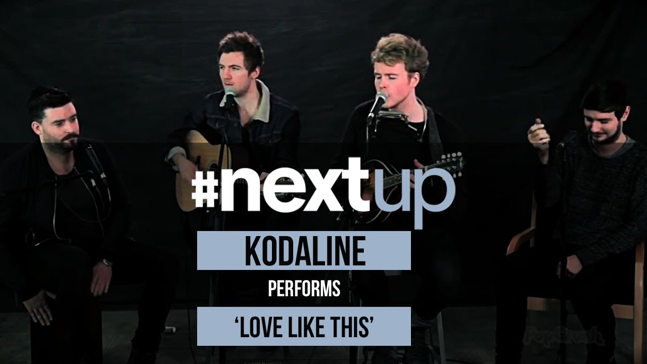 Kodaline Perform 'Love Like This' - #NextUp