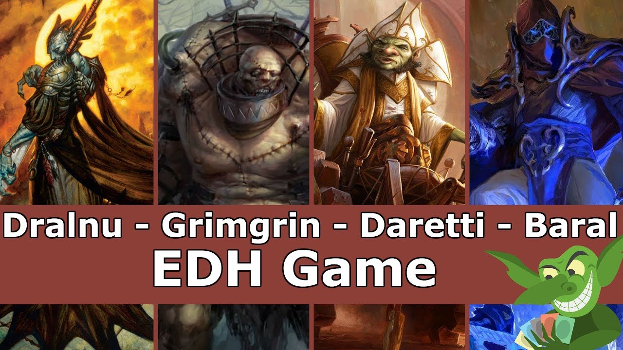 Dralnu vs Grimgrin vs Daretti vs Baral EDH / CMDR game play for Magic: The Gathering