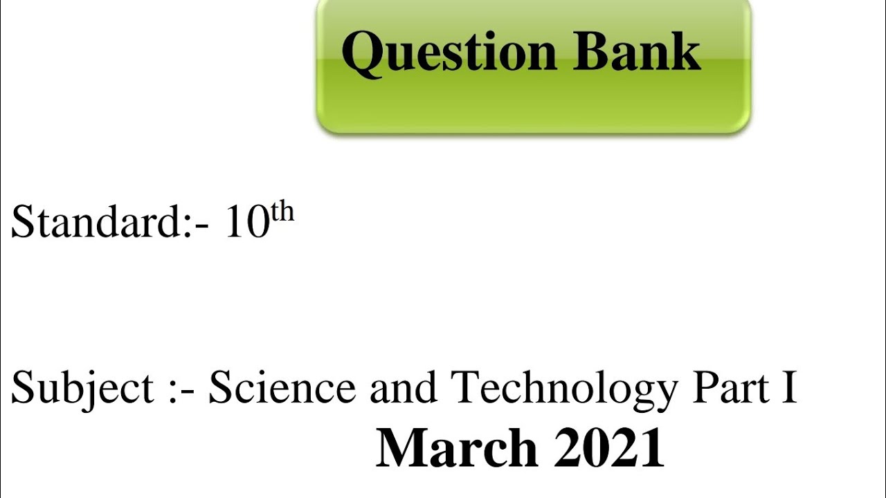 Class 10th || Science 1 || Questions bank  Science
