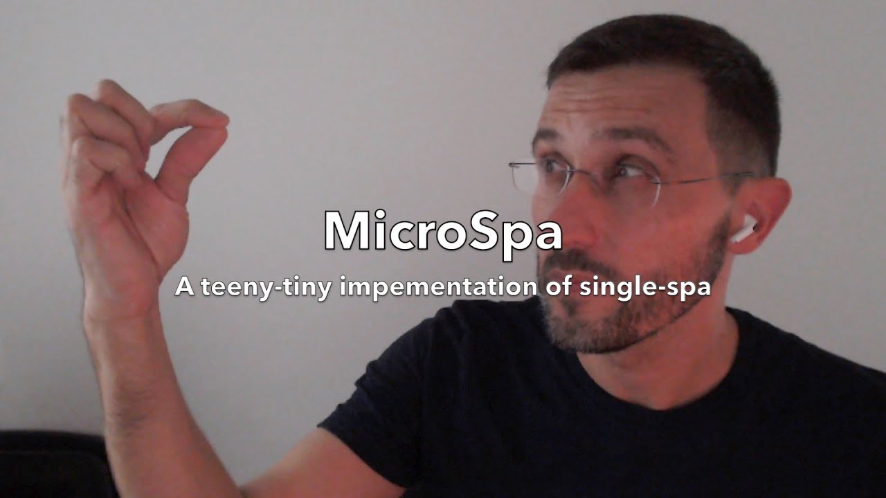 MicroSpa - A teeny-tiny version of single-spa.