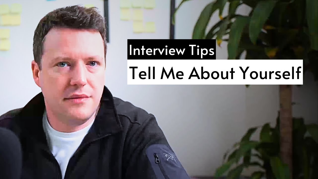 Tell Me About Yourself – Everything You Need to Know | Tips Series
