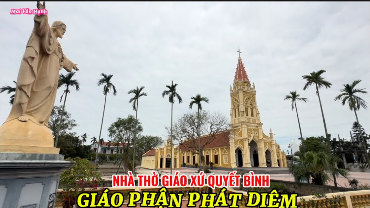 Nhà Thờ Đẹp Giáo Xứ Quyết Bình Giáo Phận Phát Diệm 