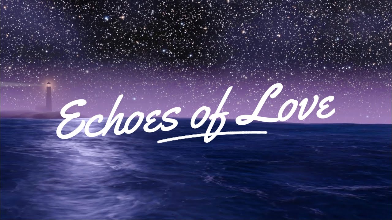 Echoes of Love - A Quiet Worship Song for Prayer & Reflection