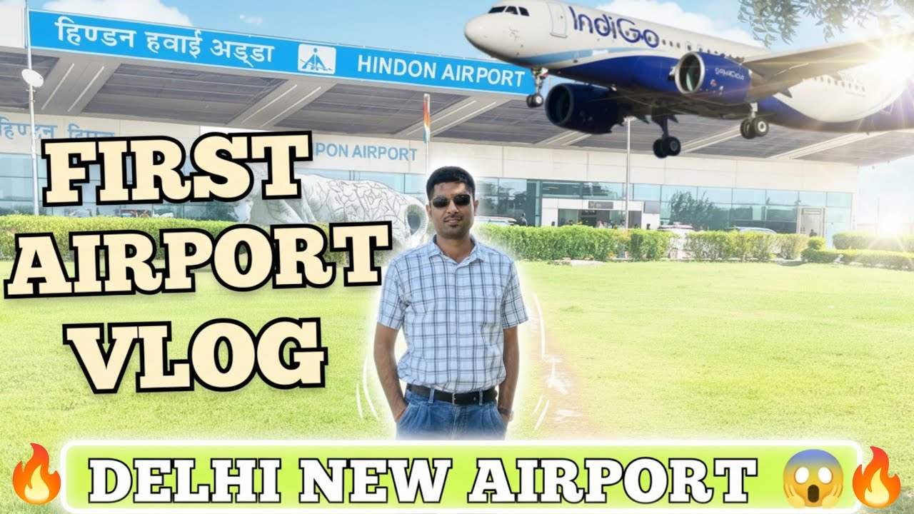 Hindon Airport Complete VLOG 😱 Travel Indigo Delhi to GOA 🔥