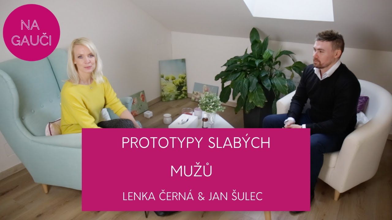 PROTOTYPY SLABÝCH MUŽŮ