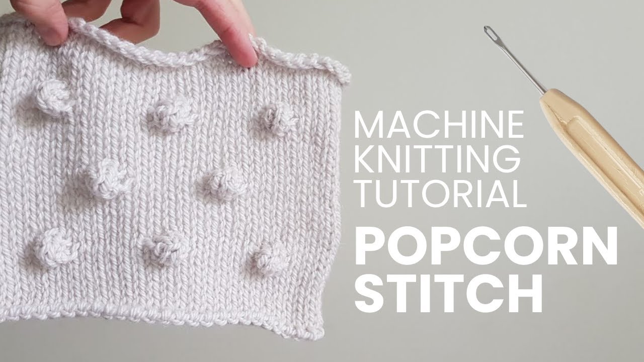 How to knit popcorn stitch (bobbles) | Knitting machine tutorial | Brother KH-260