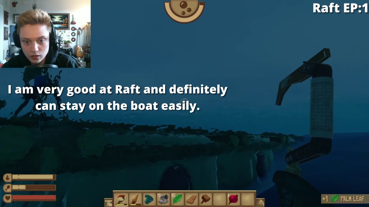 I May Just Be The Best Raft Player (I'm lying to you) ( Raft 1)