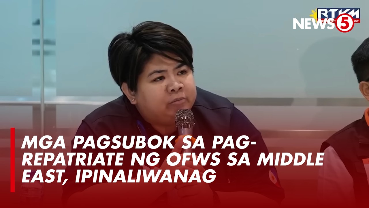 Mga pagsubok sa pag-repatriate ng OFWs sa Middle East, ipinaliwanag