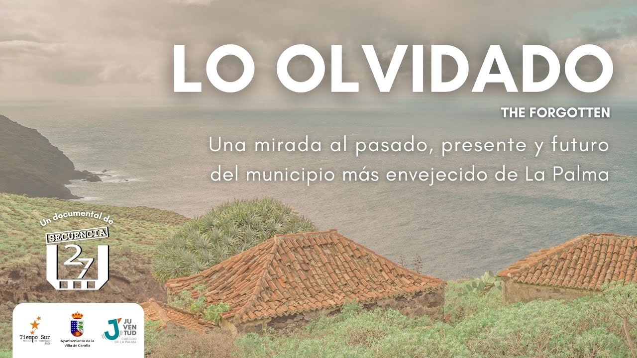 Lo Olvidado | Un documental de Secuencia 27