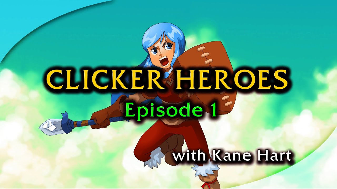 Clicker Heroes - Episode 1