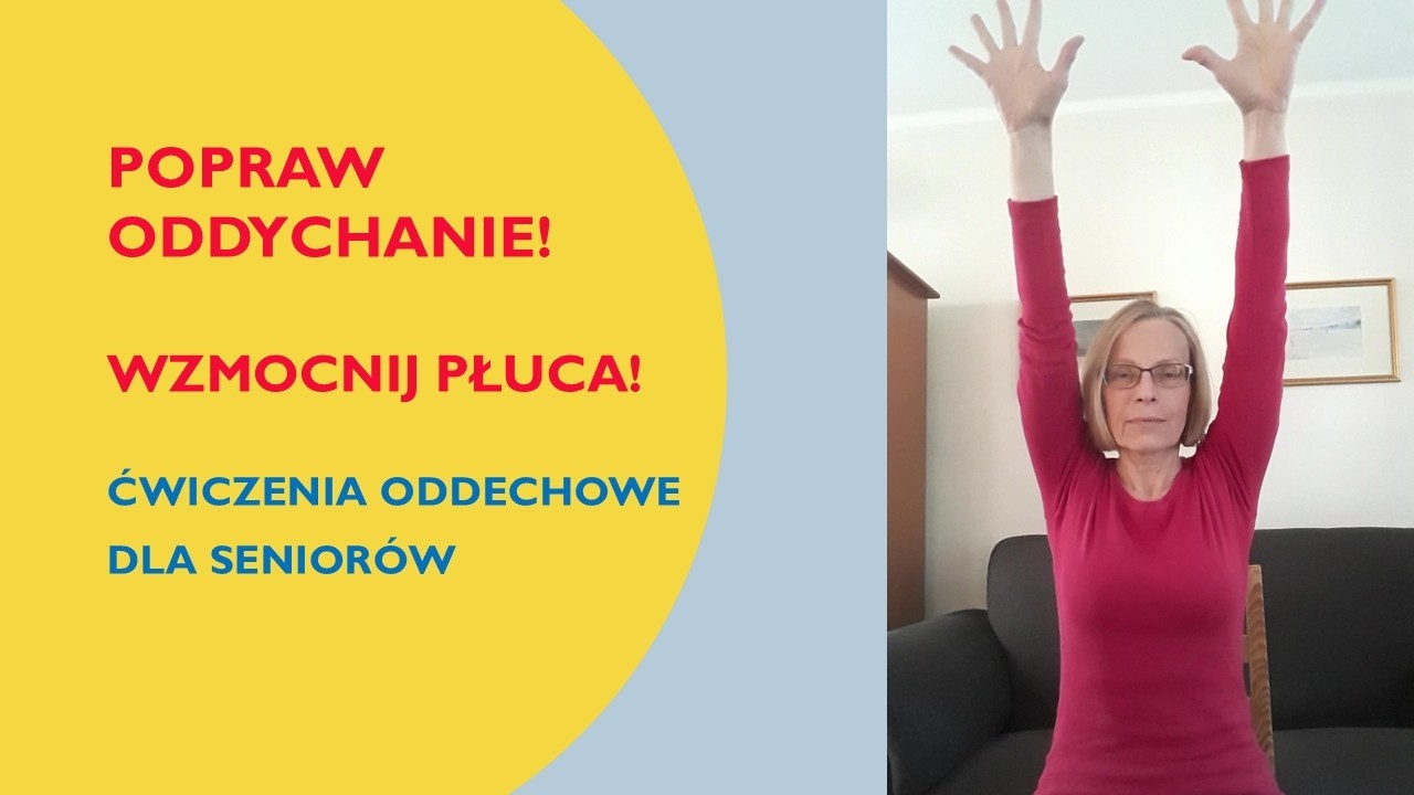 Popraw swoje oddychanie i wzmocnij płuca. Ćwiczenia oddechowe dla seniorów.