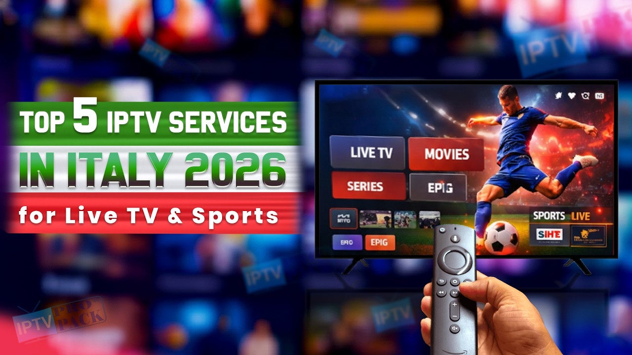 Top 5 Best IPTV Services in Italy (2026) | Live TV & Sports Streaming