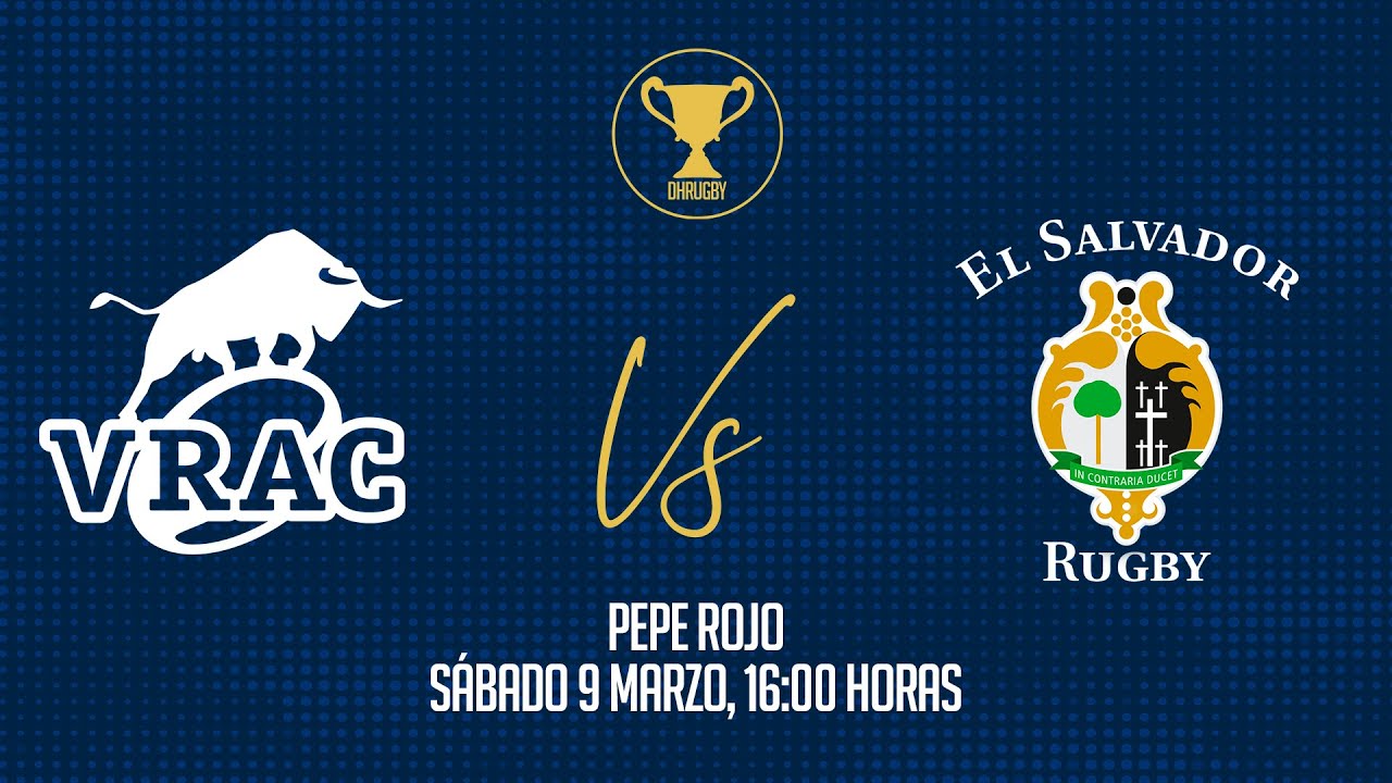Jornada 13 DH Grupo A  2 Fase | VRAC QUESOS ENTREPINARES - CLUB DE RUGBY EL SALVADOR