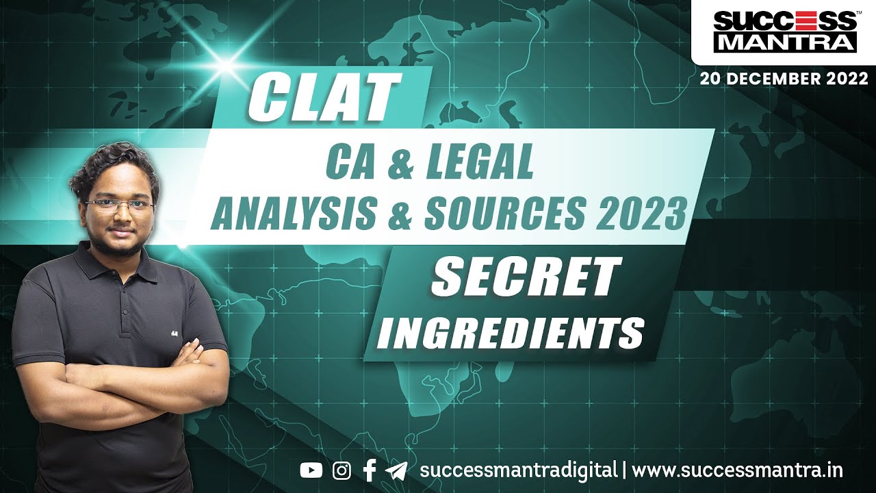 CLAT 2023, CA&Legal Analysis and sources; An approach to CLAT 2024