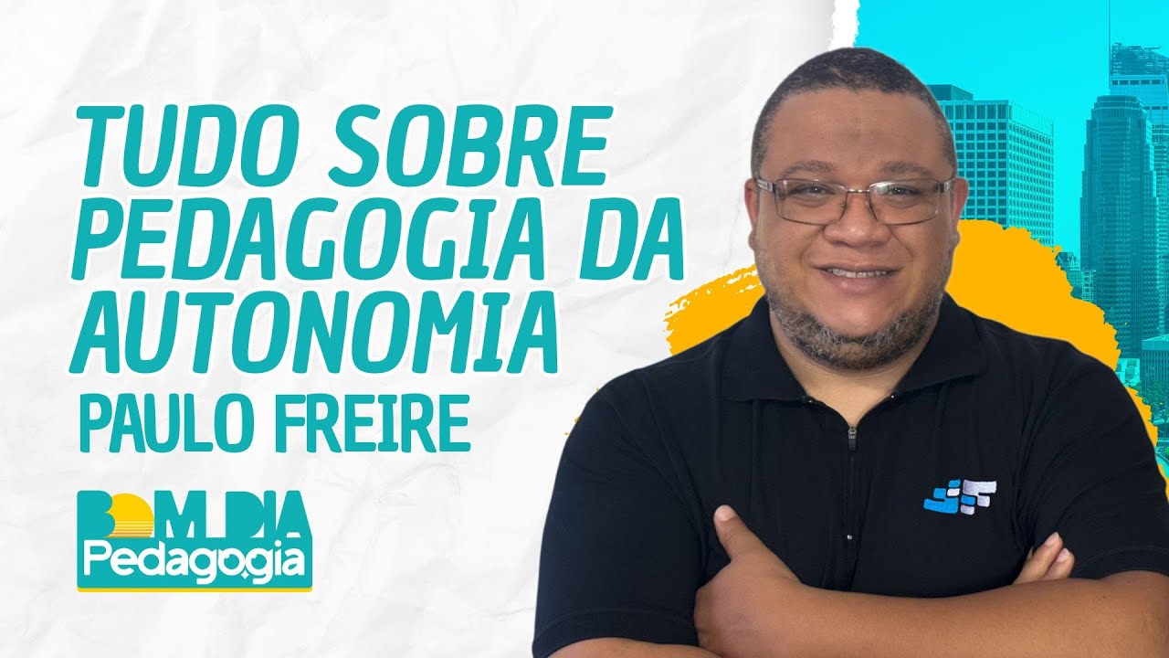 📚 Bom Dia Pedagogia: Tudo sobre Pedagogia da Autonomia. Prof. Victor Soares