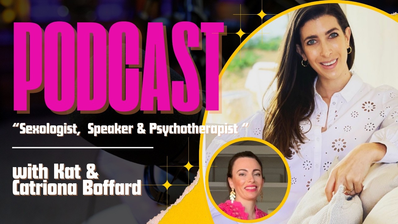 Medical Expert: Dr Catriona Boffard - Clinical Sexologist & Psychotherapist