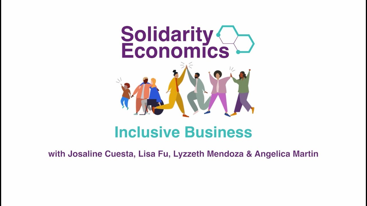 Solidarity Economics Series: Inclusive Business