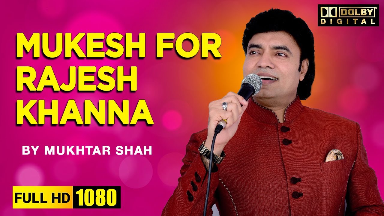 Nonstop Medly 2 ( 3 Songs ) | Mukesh for Rajesh Khanna | Mukhtar Shah | Online live show