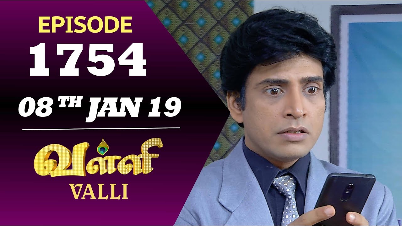 VALLI Serial | Episode 1754 | 08th Jan 2019 | Vidhya | RajKumar | Ajay | Saregama TVShows Tamil