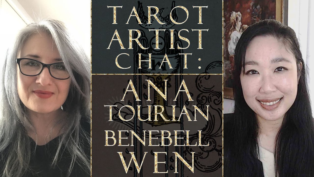 Tarot Artist Chat: Ana Tourian and Benebell Wen