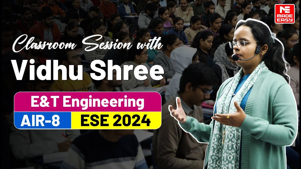 Classroom Session by ESE 2024 AIR-8 | E&T | How to Crack ESE & GATE | Vidhu Shree