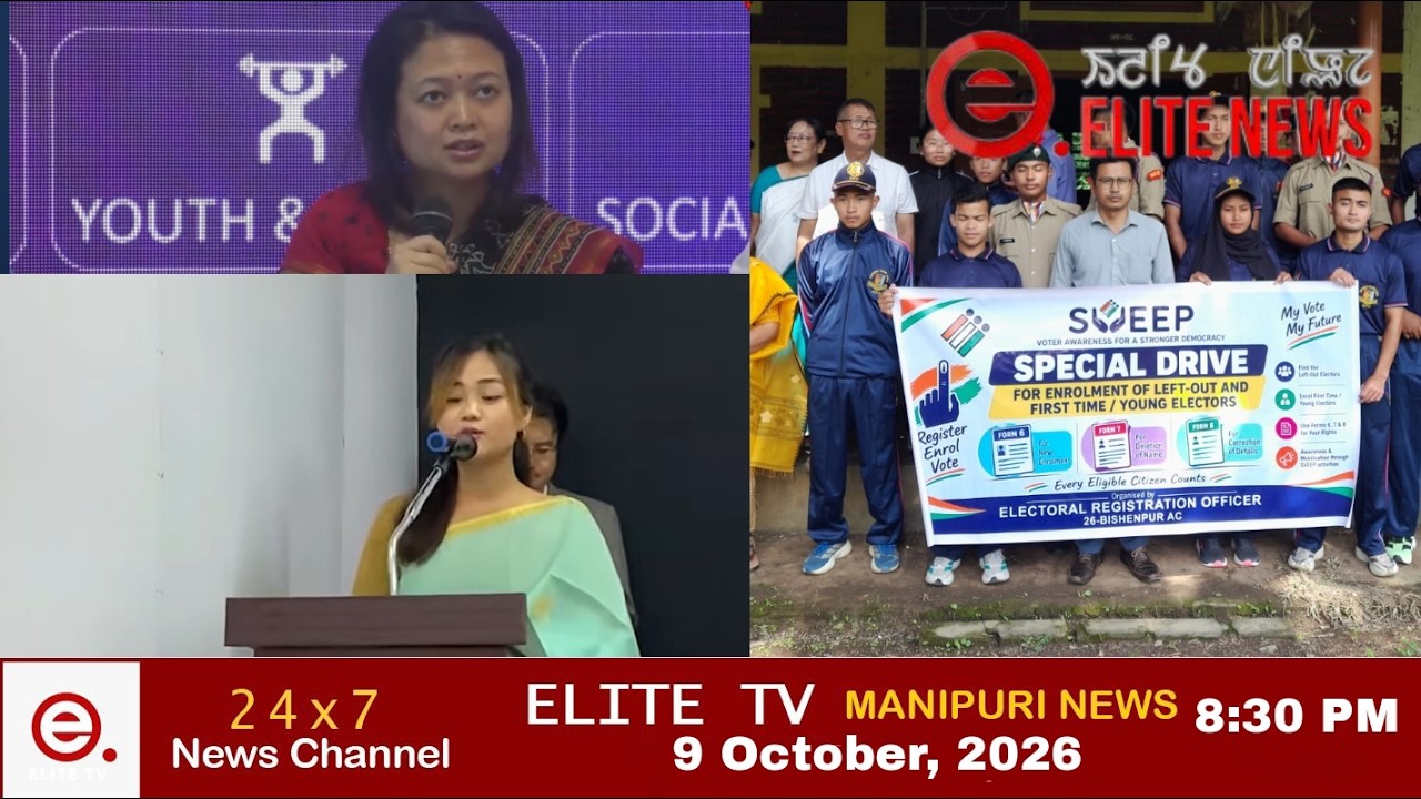 ELITE TV 8:30 PM MANIPURI NEWS | 9th October 2026 ELITE TV