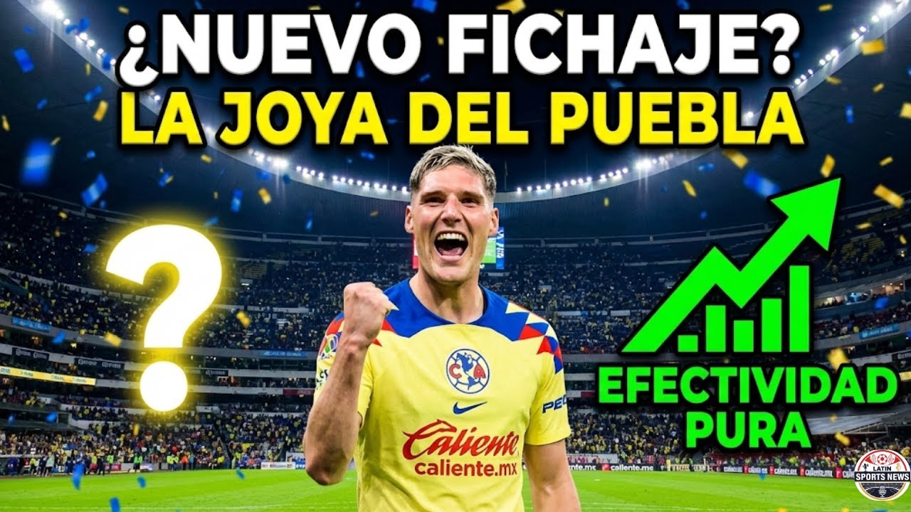¿QUIÉN ES LA JOYA? 💎 AMÉRICA VA POR EL CRACK DE PUEBLA QUE NADIE ESPERABA 😱🇺🇾