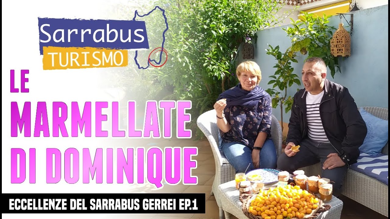 Le Marmellate di Dominique - Eccellenze del Sarrabus Gerrei - Ep. 1