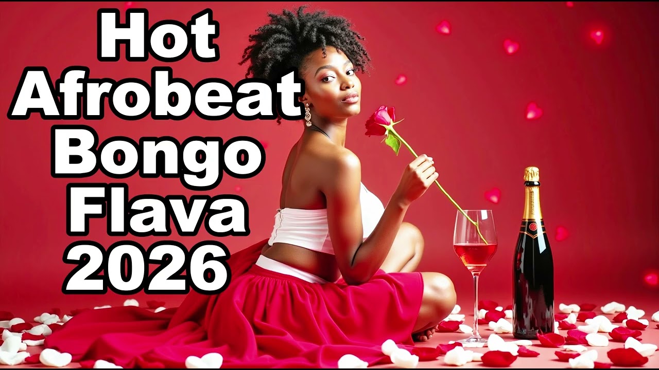 Hot Afrobeat Bongo Flava 2026 _ Afrobeat Bongo Vibes