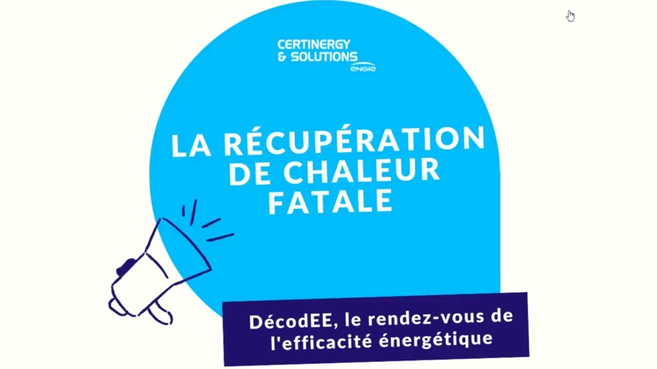 La récupération de chaleur fatale : découvrez le replay du live DécodEE #1