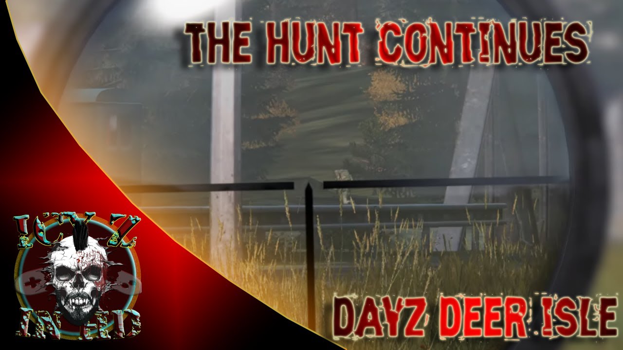 This Is Gonna Be More Challenging Than We Thought | Deer Isle Quest #2 | DayZ
