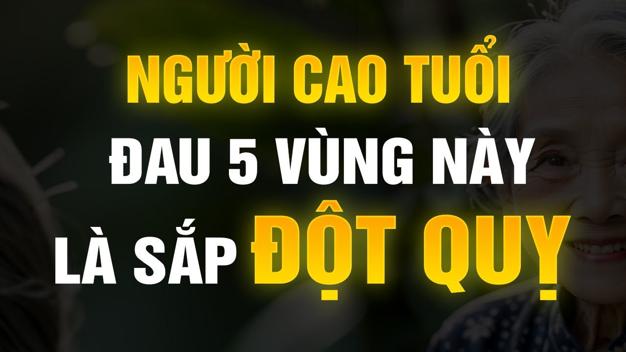 Ai Trên 50 Tuổi Cũng Nên Biết: 5 Vị Trí Đau Báo Trước Đột Quỵ!