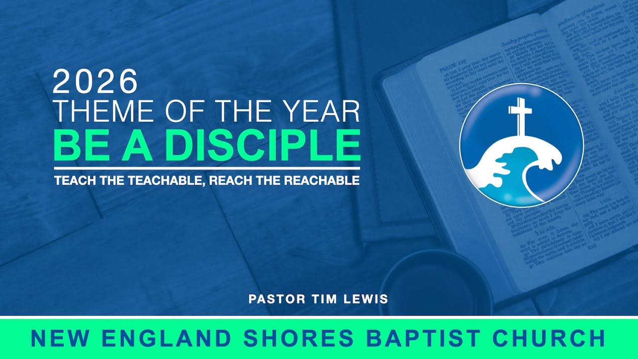 2026 Theme of the Year: Be A Disciple - Part 1
