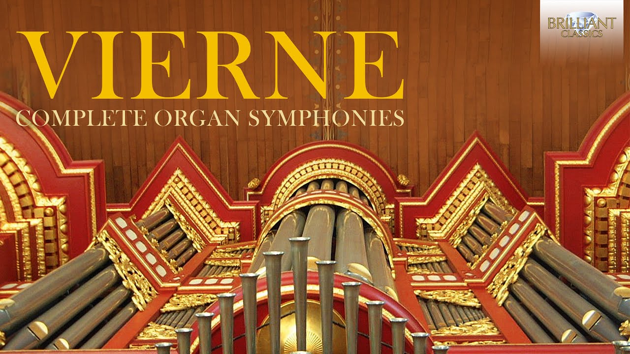 Vierne: Complete Organ Symphonies