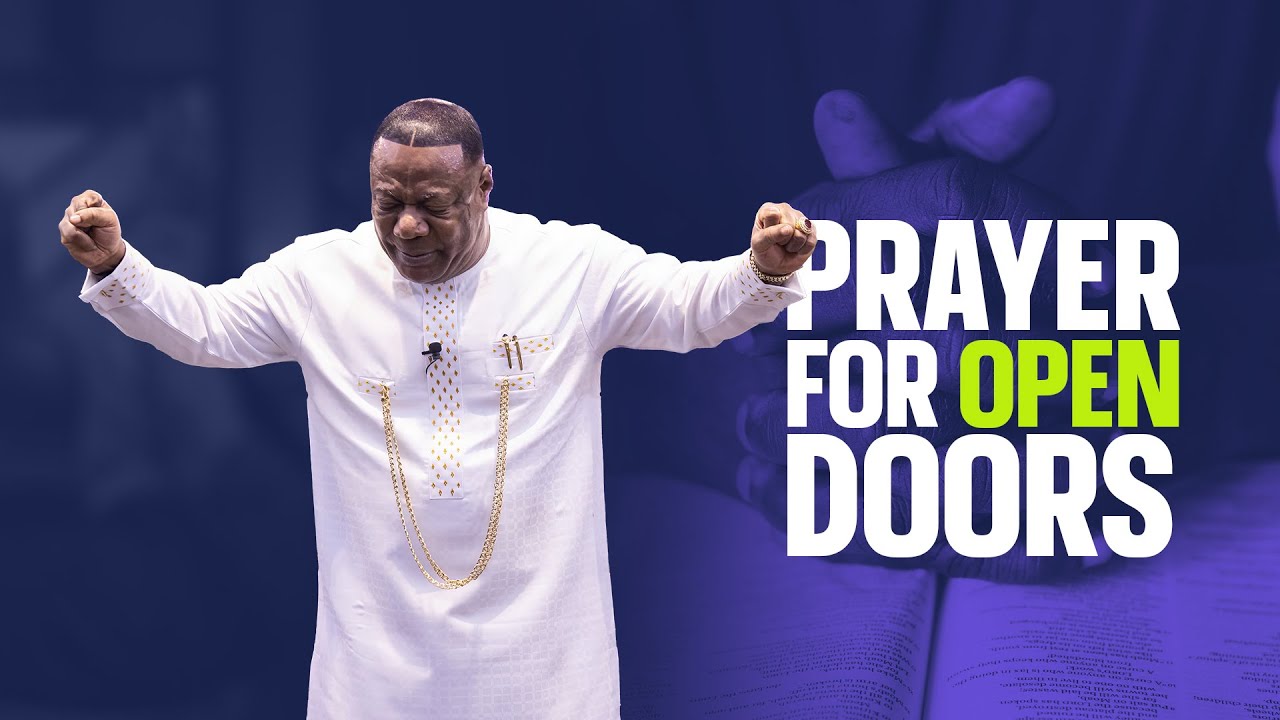 Prayer For Open Doors - Unlocking Blessings And Opportunities | Archbishop Duncan-Williams