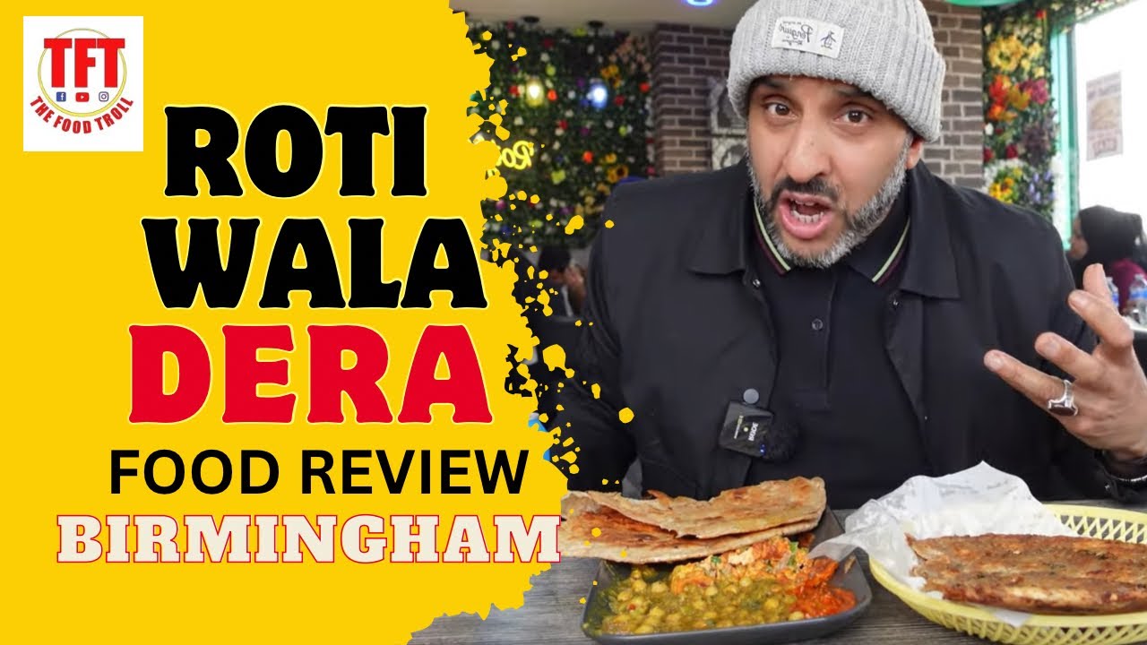 THE BEST DESI BREAKFAST IN BIRMINGHAM? | ROTI WALA DERA | TFT