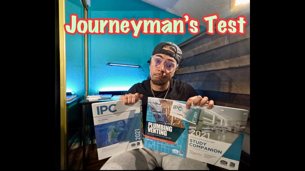 How I Passed The Journeyman's Plumber Exam