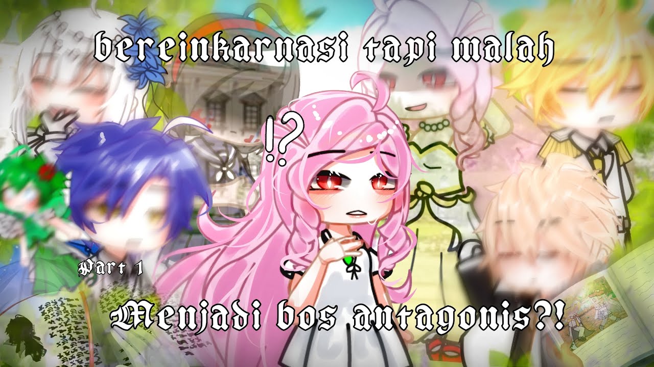 °~✨ Reincarnated into a antagonists boss🍷~° |GCMM indonesia | by: it's Ranesia
