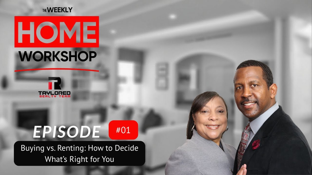 Episode 1: Buying vs. Renting — How to Decide What’s Right for You