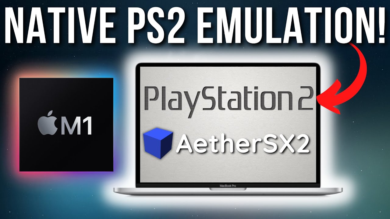 AetherSX2 уже здесь, и это нативная ARM-версия! БЫСТРАЯ эмуляция PS2 в разрешении 4K на M1 Mac — ...
