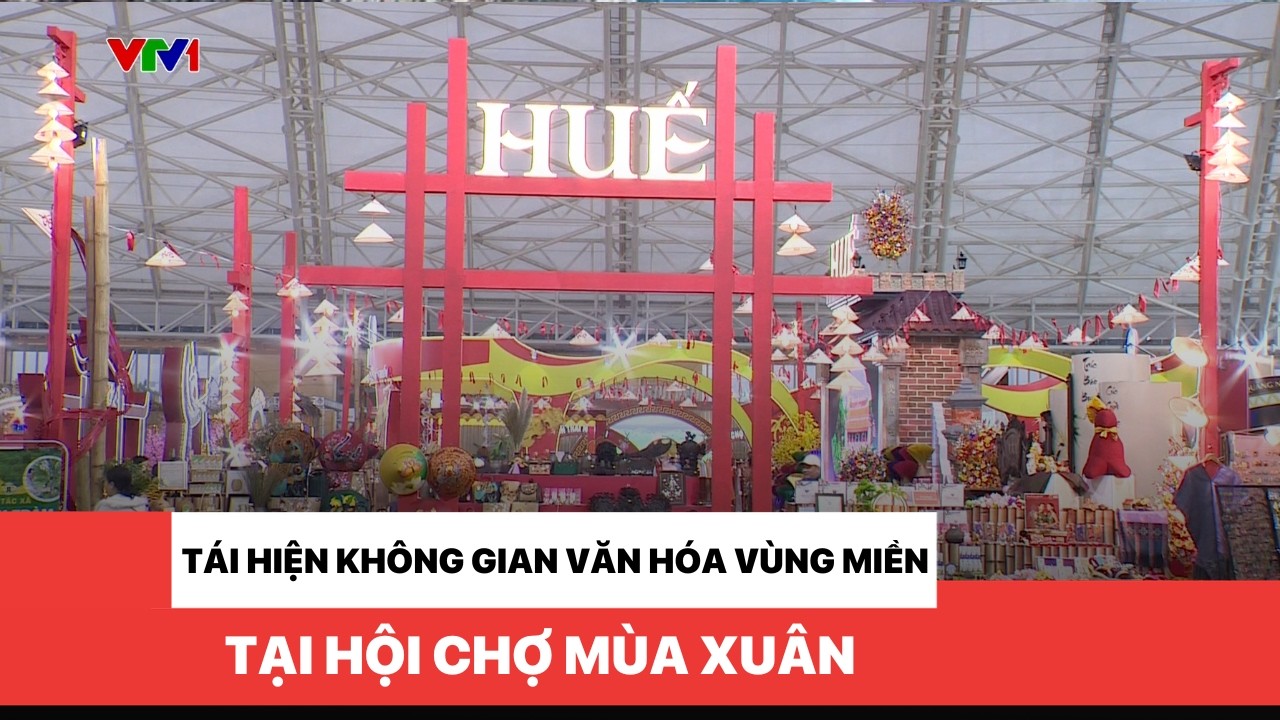 Tái hiện không gian văn hóa vùng miền tại Hội chợ mùa xuân