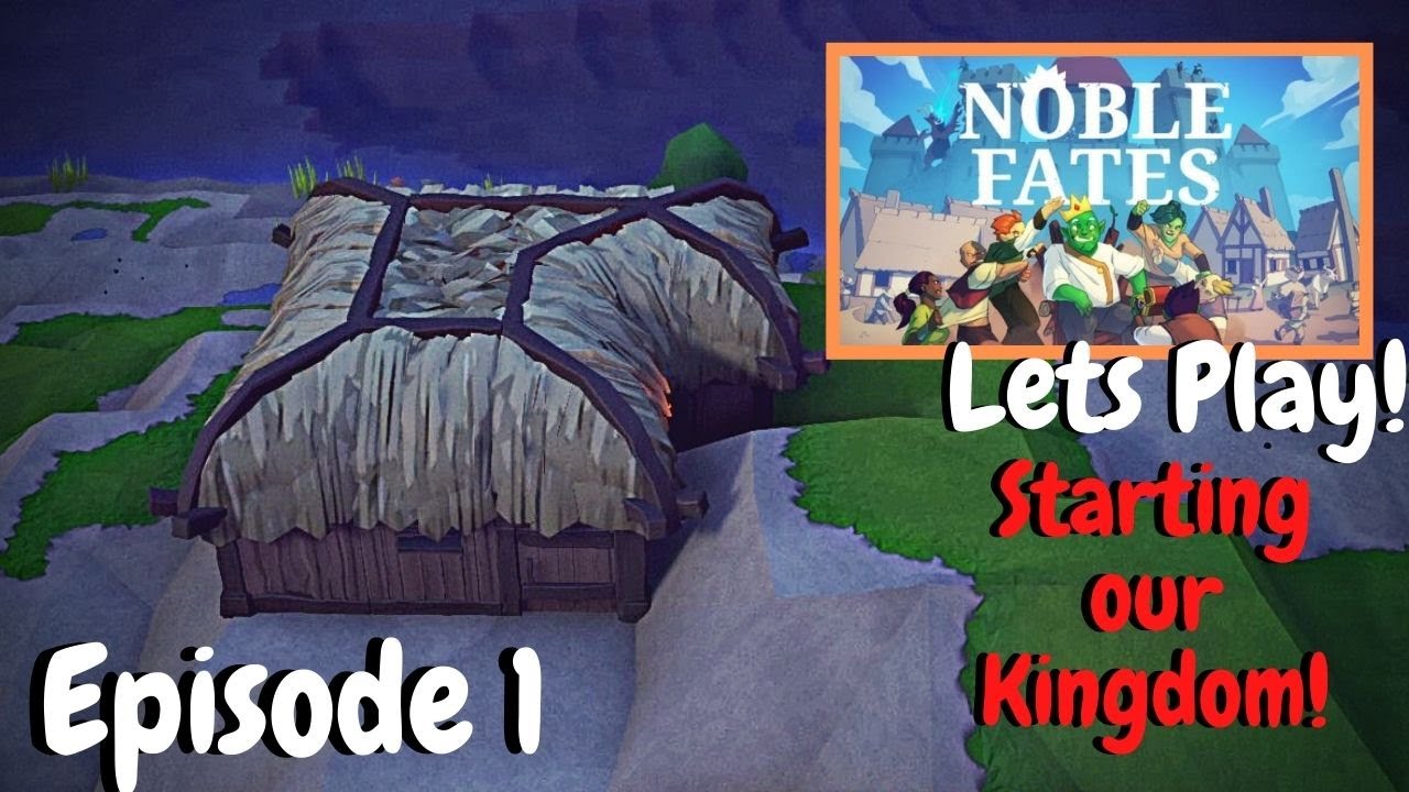 Noble Fates Gameplay | Colony Survival - Kingdom Builder | Lets Play Ep. 1